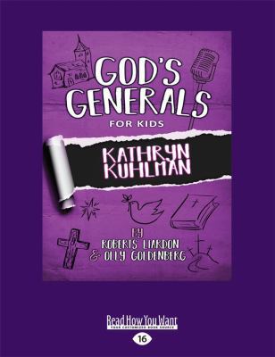 God's Generals for Kids: Kathryn Kuhlman (Large... [Large Print] 1525282565 Book Cover