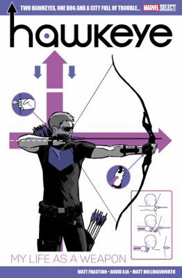 Marvel Select Hawkeye - My Life As a Weapon 1846533198 Book Cover
