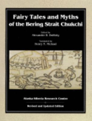 Fairy Tales & Myths of the Bering Strait Chukch... 0965389111 Book Cover