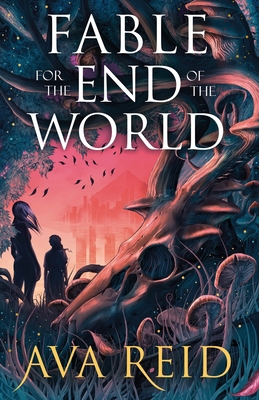Fable For the End of the World 1529948312 Book Cover