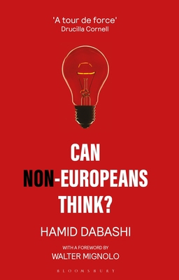 Can Non-Europeans Think? 1350354317 Book Cover