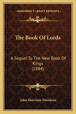 The Book Of Lords: A Sequel To The New Book Of ... 1166947246 Book Cover