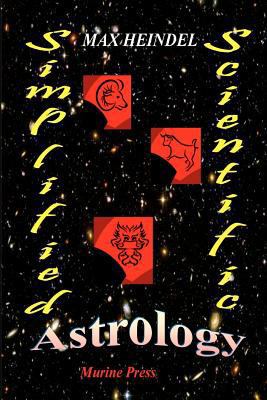 Simplified Scientific Astrology: A Complete Tex... 1440416729 Book Cover