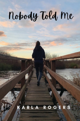 Nobody Told Me B09QG1PWVT Book Cover