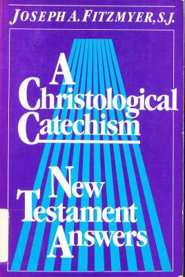 A Christological Catechism: New Testament Answers 080912453X Book Cover