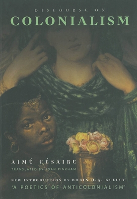 Discourse on Colonialism 1583670246 Book Cover