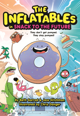 Inflatables in Snack to the Future B0GMZ6YCYY Book Cover