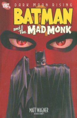 Batman and the Mad Monk 1401212816 Book Cover