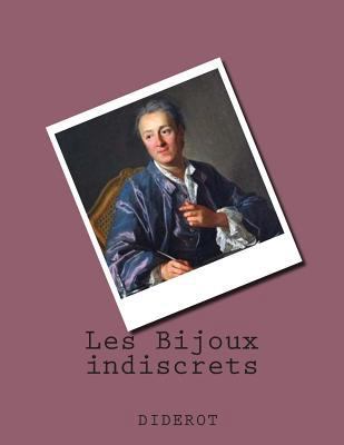 Les Bijoux indiscrets [French] 1496074807 Book Cover