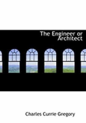 The Engineer or Architect [Large Print] 0559051115 Book Cover