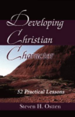 Developing Christian Character 1933594020 Book Cover