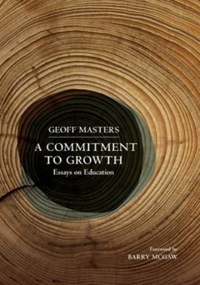 A Commitment to Growth: Essays on Education 1923569341 Book Cover