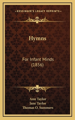 Hymns: For Infant Minds (1856) 116911248X Book Cover