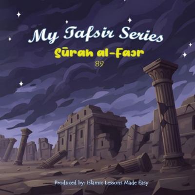 My Tafsir Series - Surah al-Fajr B0FY65XFHK Book Cover