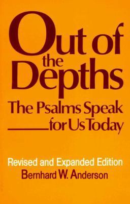 Out of the Depths: The Psalms Speak 0664245048 Book Cover