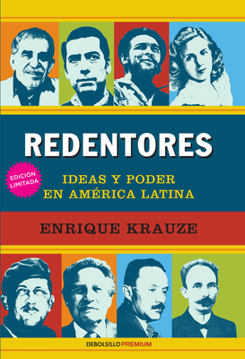Redentores: Ideas Y Poder En Latinoamerica / Re... [Spanish] 6073114206 Book Cover