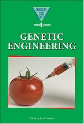 Genetic Engineering (Introducing Issues With Op... 0737732237 Book Cover