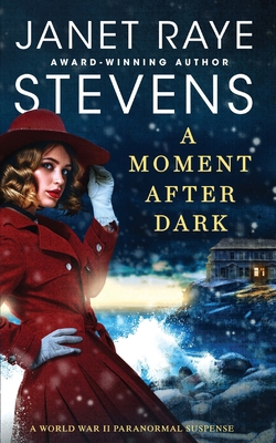 A Moment After Dark: A World War II Paranormal ... 1737310341 Book Cover