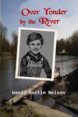 Over Yonder by the River 1517433339 Book Cover