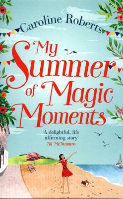 My Summer of Magic Moments 0008236275 Book Cover