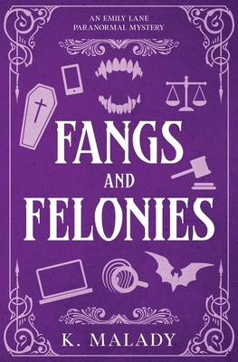 Fangs and Felonies 1957717092 Book Cover