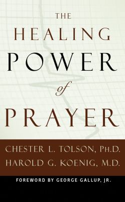 The Healing Power of Prayer: The Surprising Con... 1536694266 Book Cover