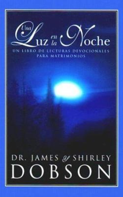 Una Luz En La Noche: Night Light for Couples [Spanish] 0789909960 Book Cover