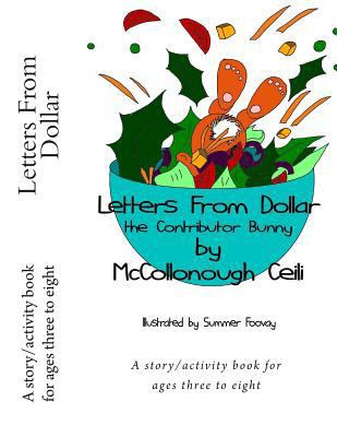 Letters from Dollar the Contributor Bunny 1478290730 Book Cover