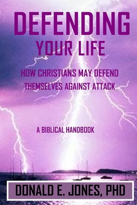 Defending Your Life How Christians May Defend T... 194636813X Book Cover