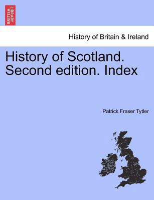 History of Scotland. Second Edition. Index 1241438102 Book Cover