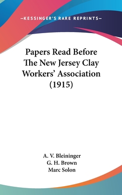 Papers Read Before The New Jersey Clay Workers'... 1120784336 Book Cover