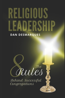 Religious Leadership: The 8 Rules Behind Succes... 169633859X Book Cover