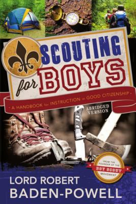 Scouting for Boys: A Handbook for Instruction i... 1462112331 Book Cover