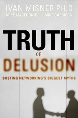 Truth or Delusion: Busting Networks Biggest Myths 0785223207 Book Cover
