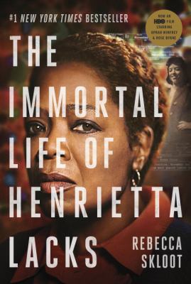 The Immortal Life of Henrietta Lacks (Movie Tie... 0804190100 Book Cover