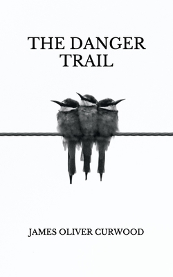 The Danger Trail            Book Cover