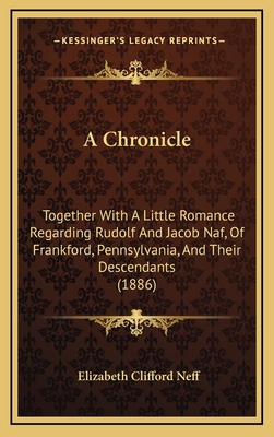 A Chronicle: Together with a Little Romance Reg... 1164780409 Book Cover
