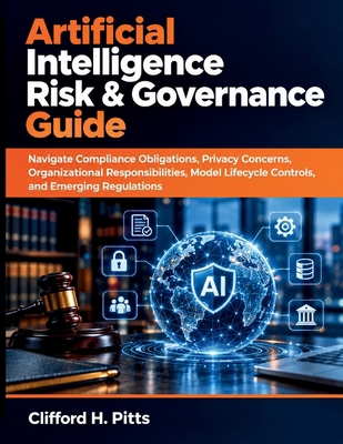 Artificial Intelligence Risk & Governance Guide... B0HKJSC9CS Book Cover