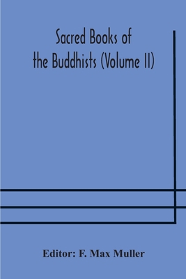 Sacred Books of the Buddhists (Volume II) 9354176607 Book Cover