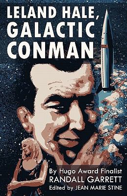 Leland Hale, Galactic Conman 1615083901 Book Cover