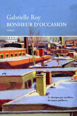 Bonheur d'occasion [French] 2764606990 Book Cover