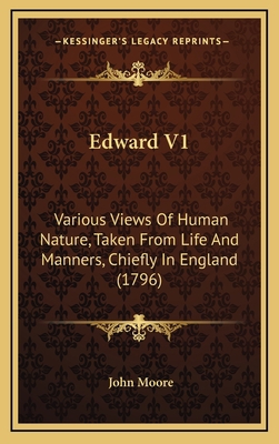 Edward V1: Various Views of Human Nature, Taken... 1164448250 Book Cover