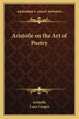 Aristotle on the Art of Poetry 1162792736 Book Cover