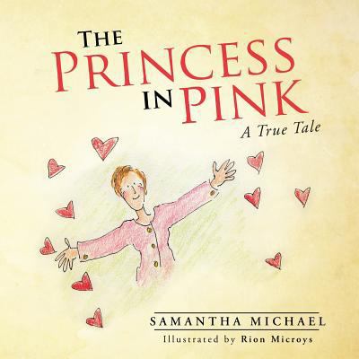 The Princess in Pink: A True Tale 149693184X Book Cover