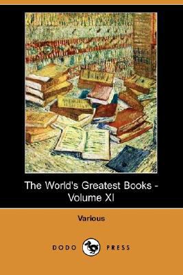 The World's Greatest Books - Volume XI (Dodo Pr... 1406573752 Book Cover