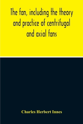 The Fan, Including The Theory And Practice Of C... 9354210821 Book Cover