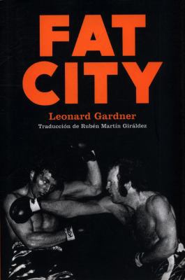 Fat City [Spanish] 8494579908 Book Cover