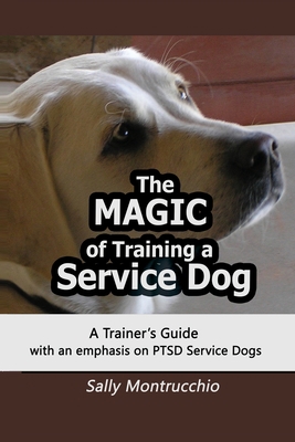 The Magic of Training a Service Dog 1087003318 Book Cover