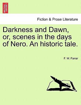 Darkness and Dawn, Or, Scenes in the Days of Ne... 124119694X Book Cover