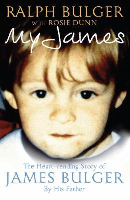 My James: The Heartrending Story of James Bulge... 0283071834 Book Cover